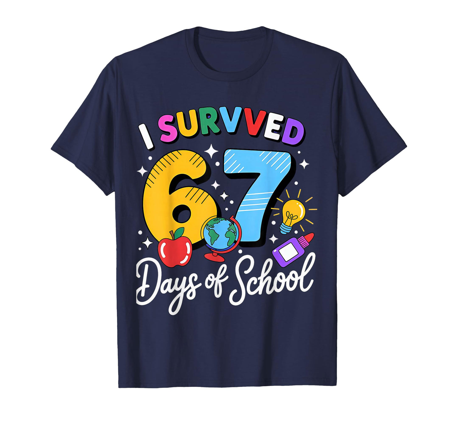 I Survived 67 Days of School Meme Teacher Student T-Shirt