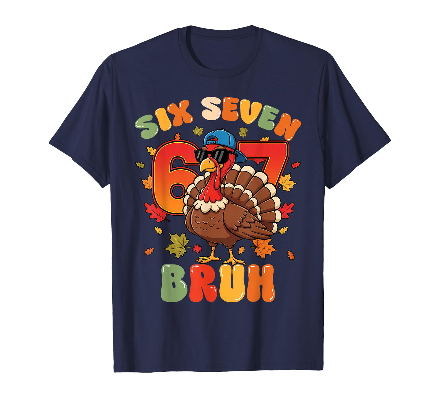 Six Seven Bruh 6 7 Turkey Thanksgiving Boy Girl Kids T-Shirt