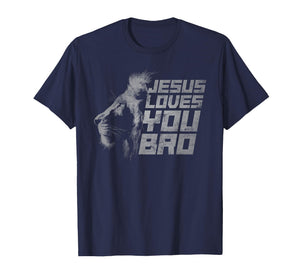 Jesus Loves You Bro Christian Faith T-Shirt