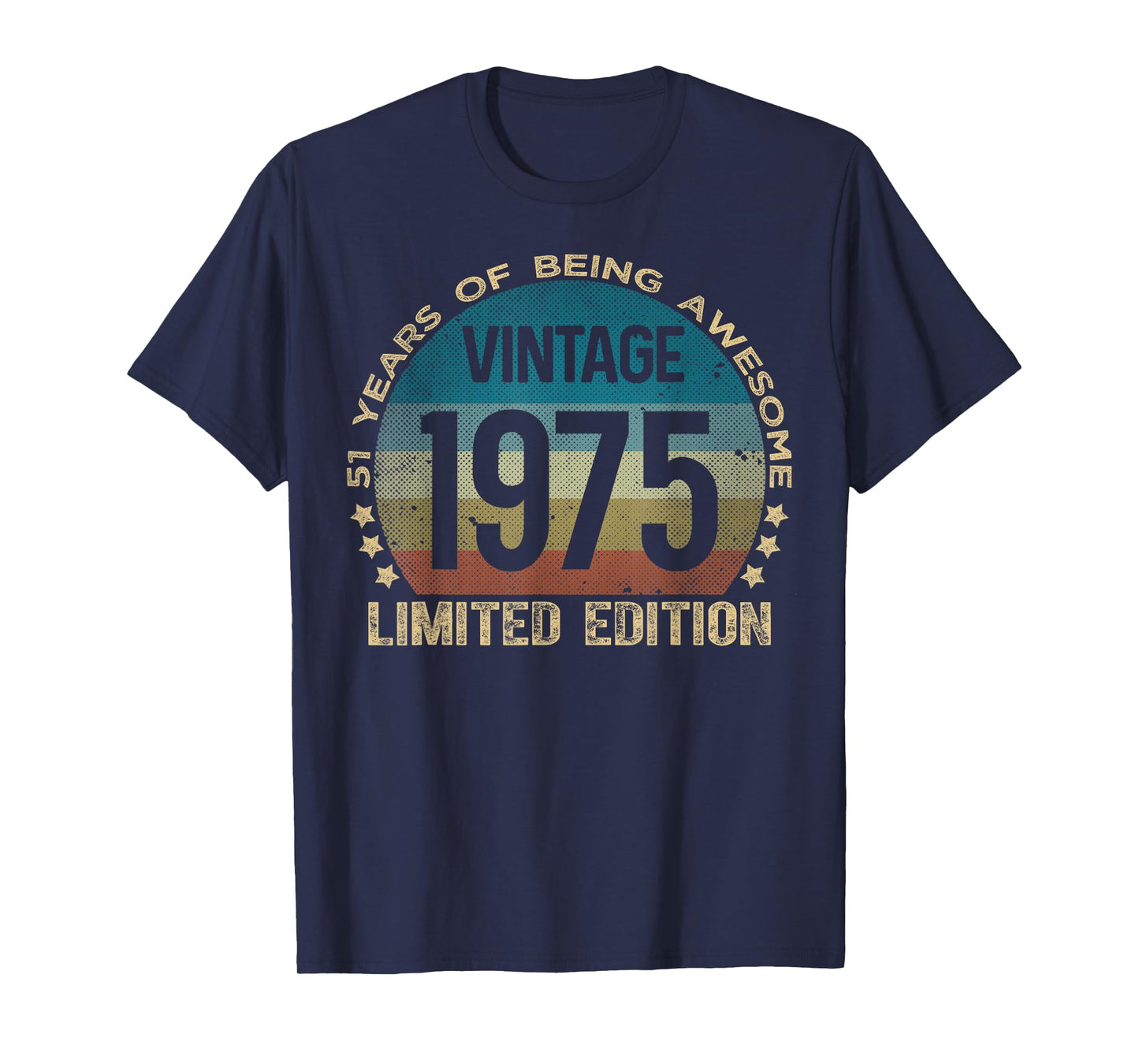 51 Year Old Gifts Vintage 1975 Limited Edition 51st Birthday T-Shirt