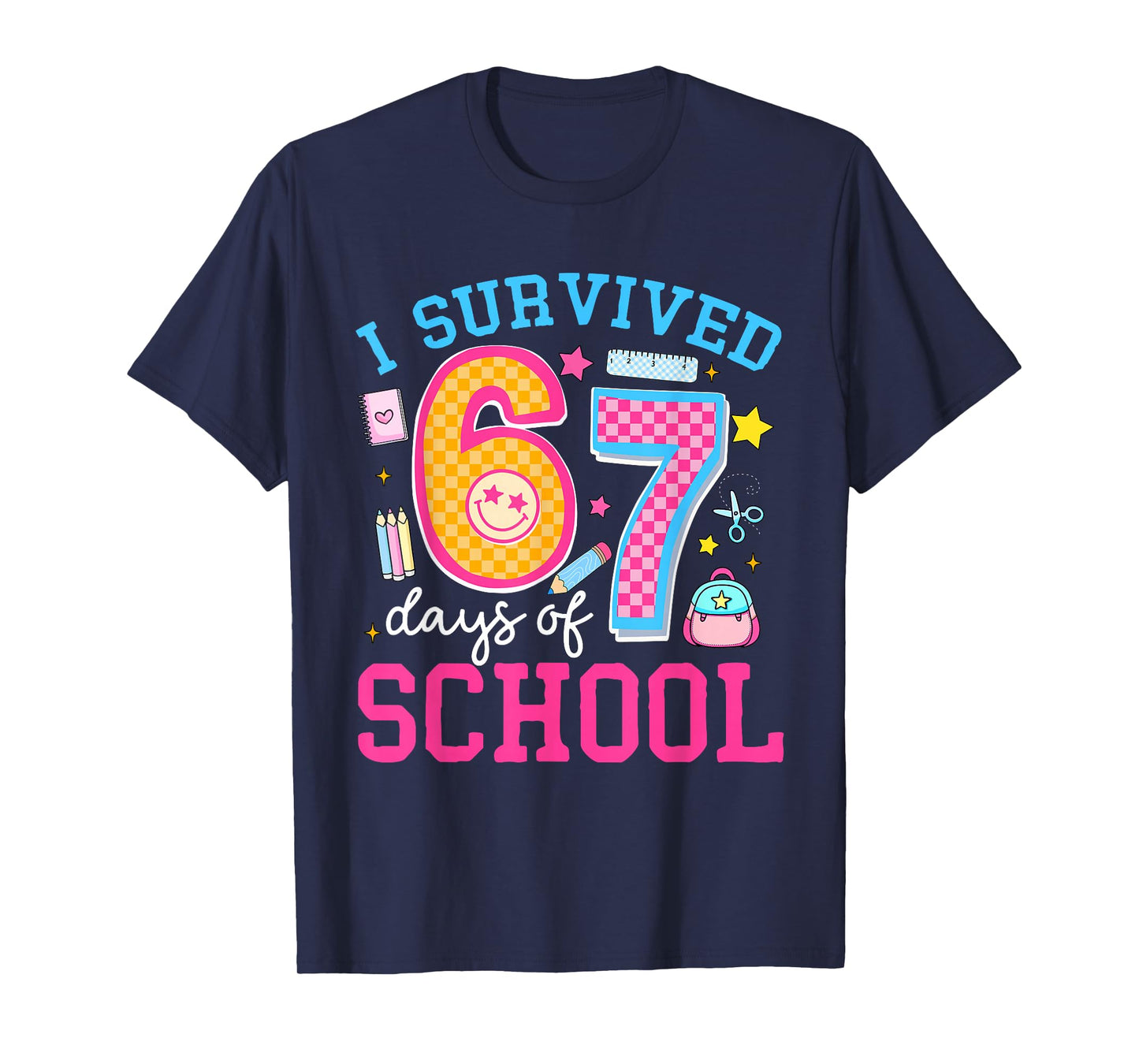 I Survived 67 Days of School Meme Six Seven Teacher Students T-Shirt