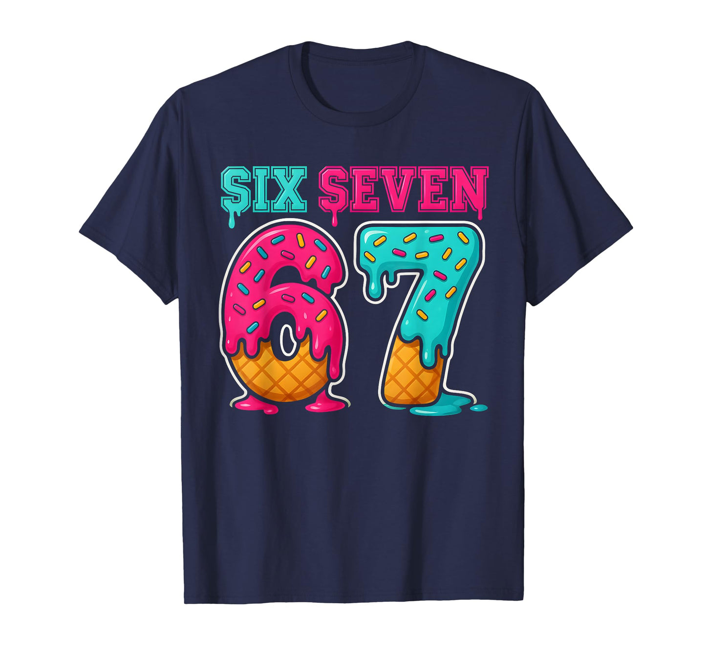 67 Ice Cream Drip Gen Alpha Slang Six Seven Meme T-Shirt