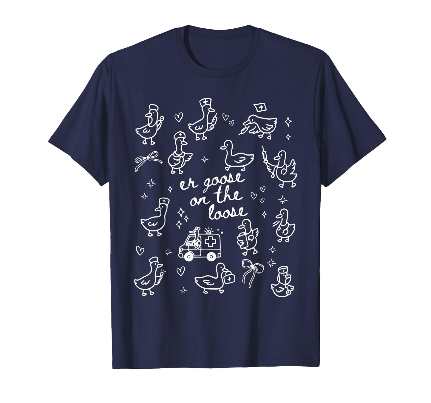 ER Goose On The Loose Emergency Department Emergency Room T-Shirt