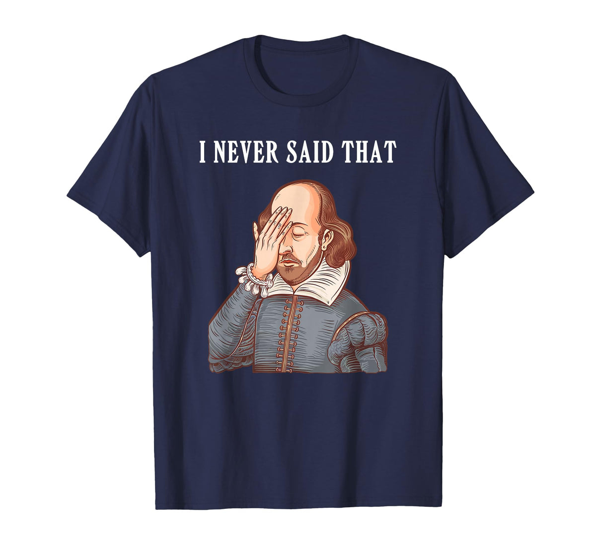 I Never Said That Women Kids Funny Shakespeare T-Shirt