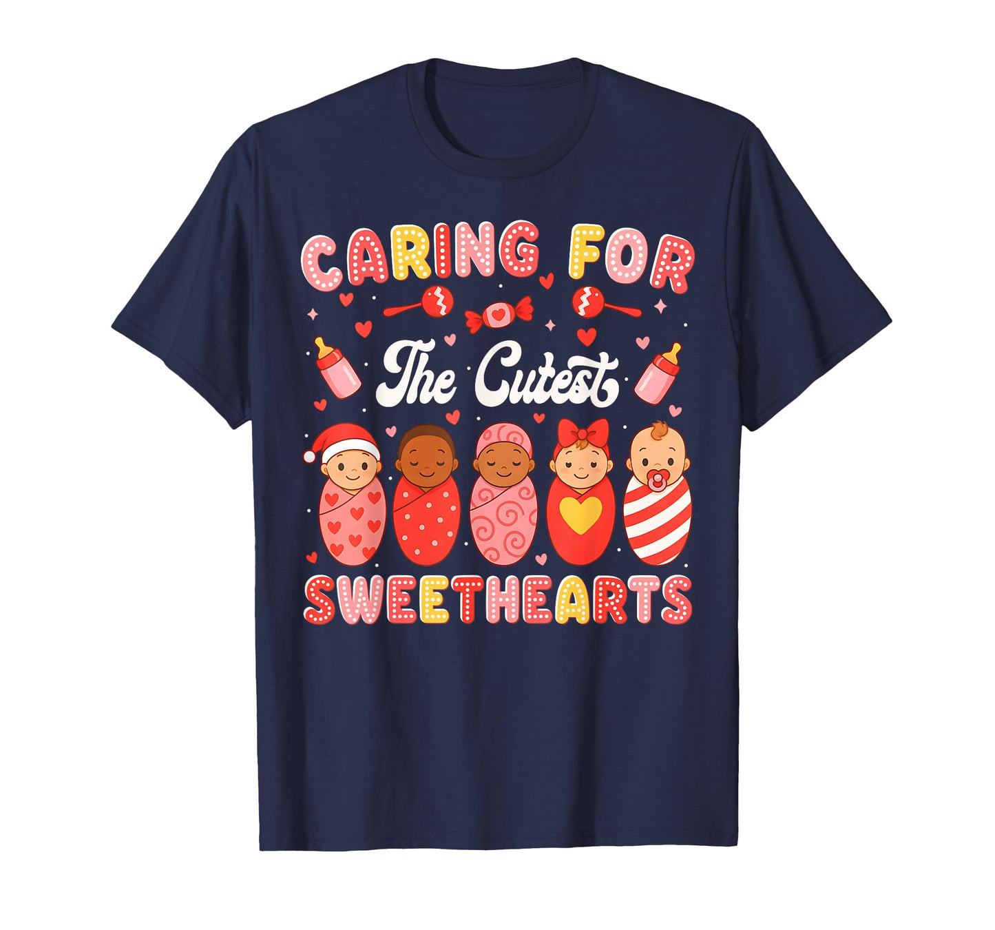 Valentine Caring for The Cutest Sweethearts NICU Nurse T-Shirt