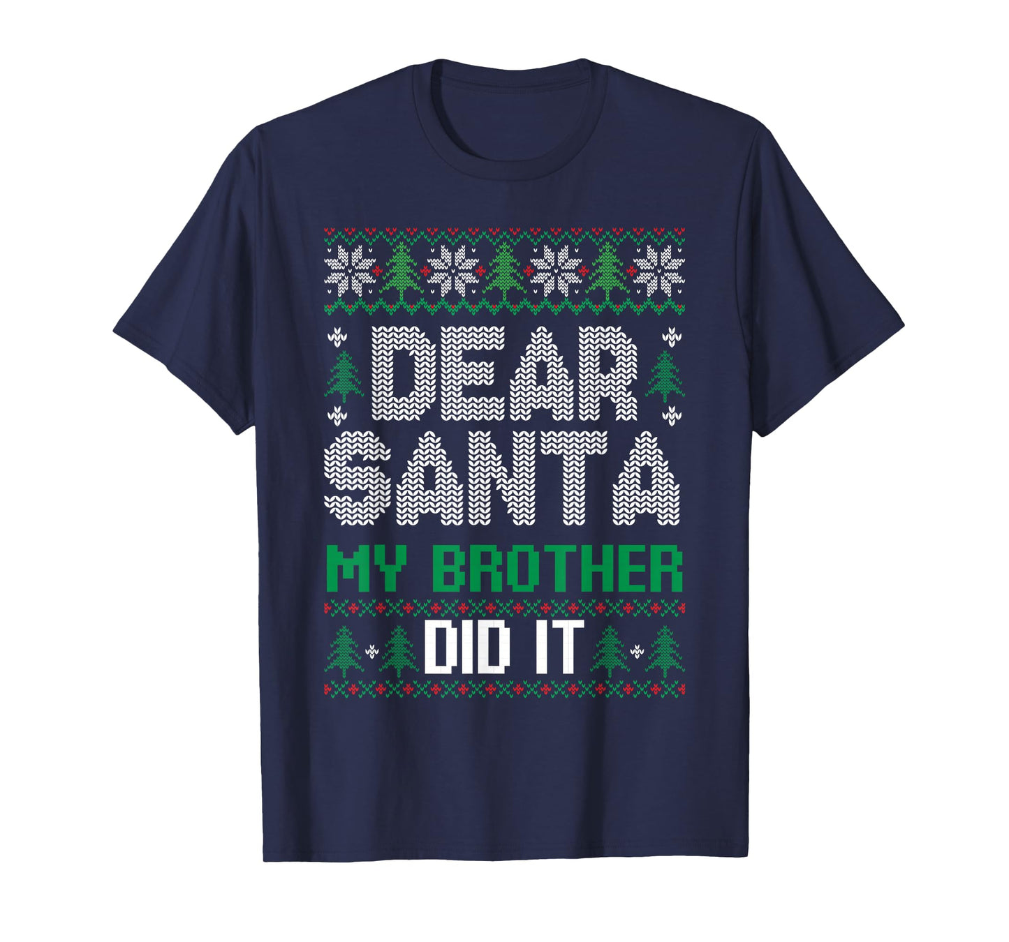 Dear Santa My Brother Did It Funny Christmas Boys Girls Kids T-Shirt