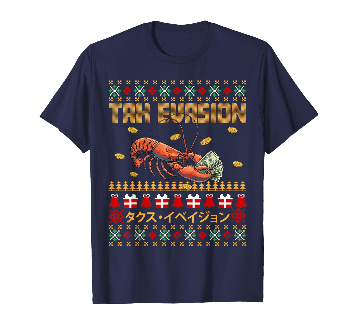 Funny Tax Evasion Lobster Money Ugly Christmas Sweaters T-Shirt