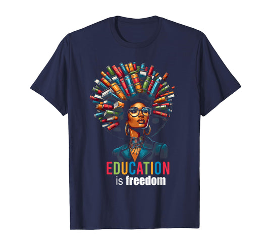 Education is Freedom Black Teacher Books Black History Month T-Shirt