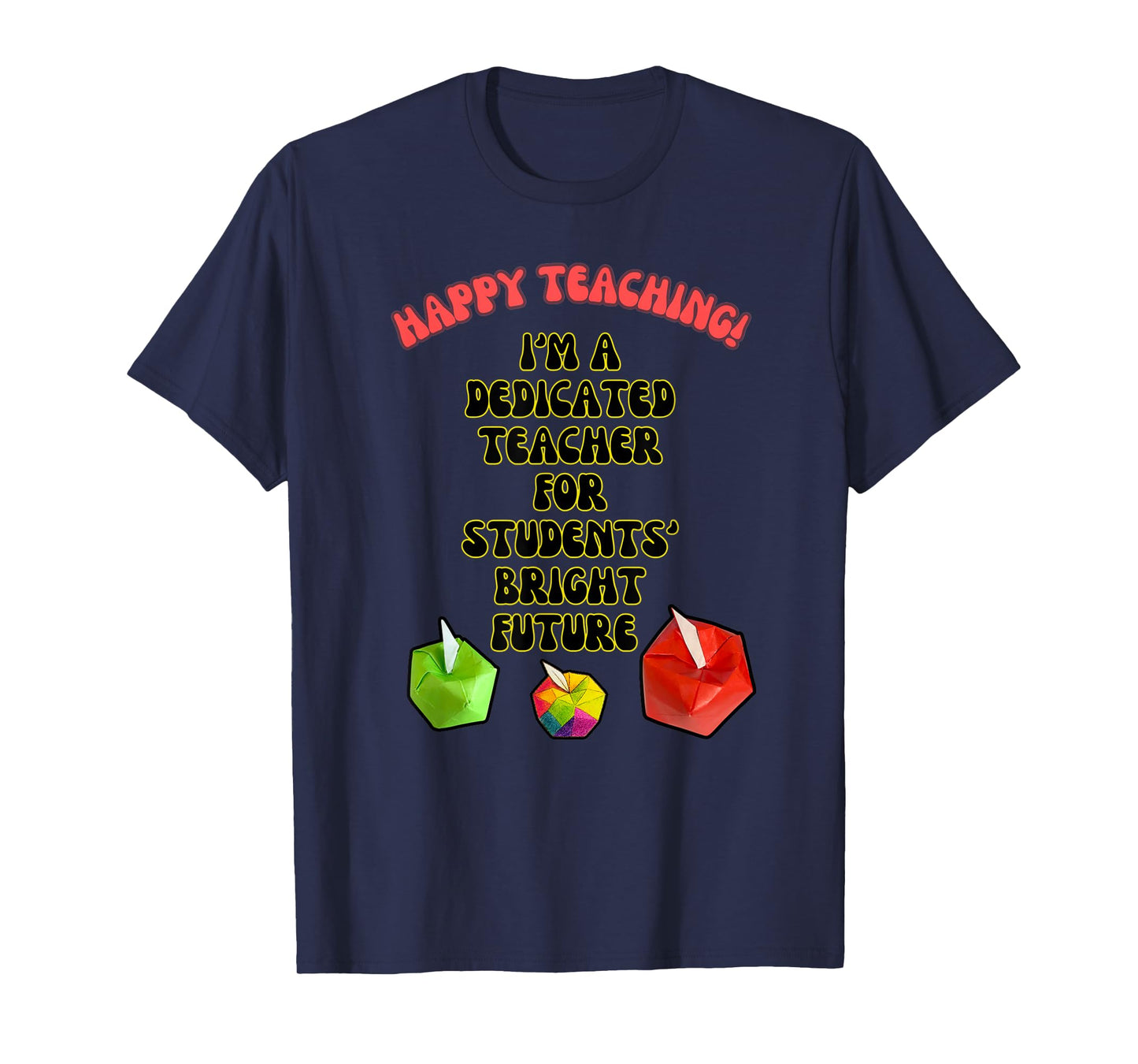 Happy Teaching! T-Shirt