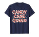 Candy Cane Queen FUUNY Christmas Xmas Holiday Women T-Shirt