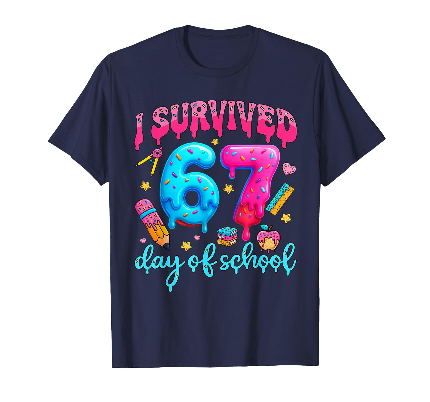 I Survived 67 Days of School Six Seven Meme Teacher Student T-Shirt