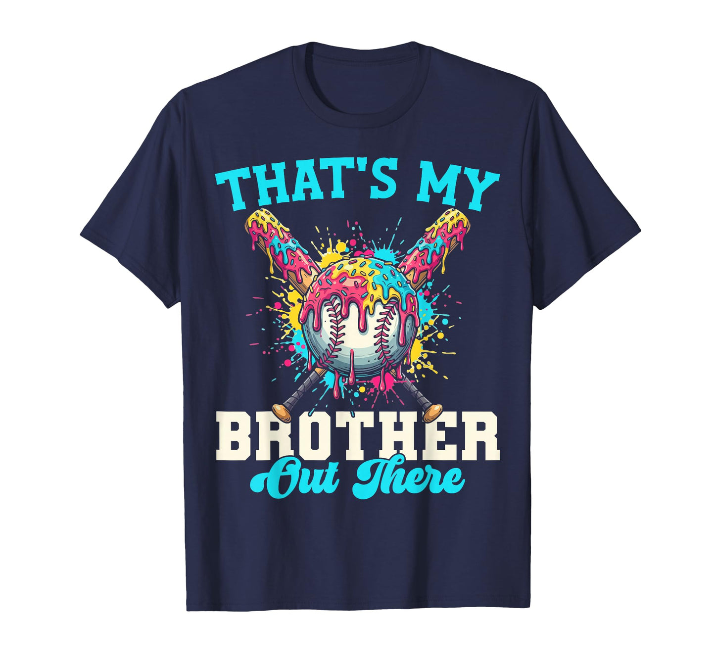 That's My Brother Out There Baseball Ice Cream Crossed Bats T-Shirt