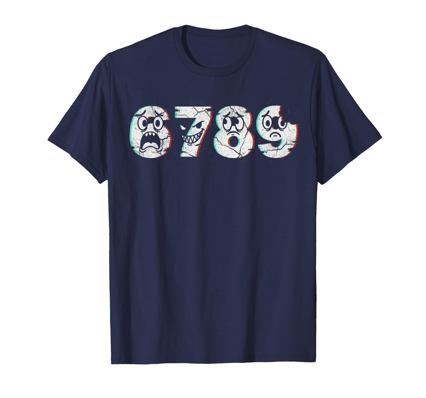 Classic Math Joke True Story 6 7 8 9 | Funny Retro 67 Meme T-Shirt