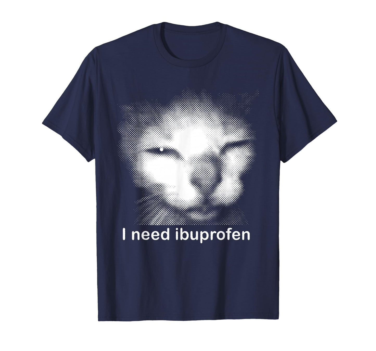 Funny Ibuprofen Cat Meme with Cringe Ugly Feline Face T-Shirt