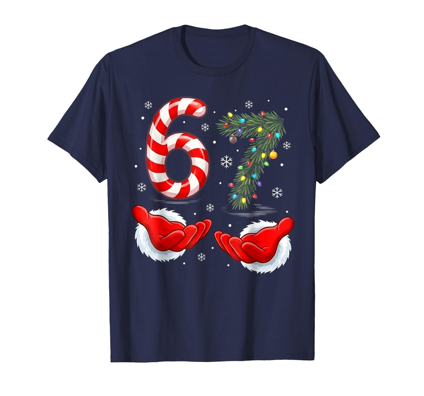 Funny 67 Christmas Shirt 6 7 Santa Hands six Seven Meme Ugly T-Shirt