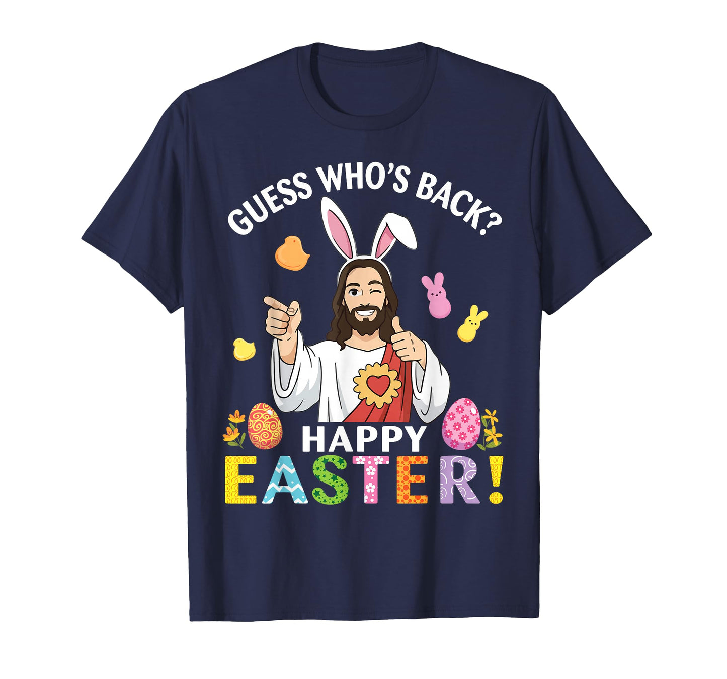 Guess Who's Back Happy Easter Jesus Bunny Ears Religious T-Shirt