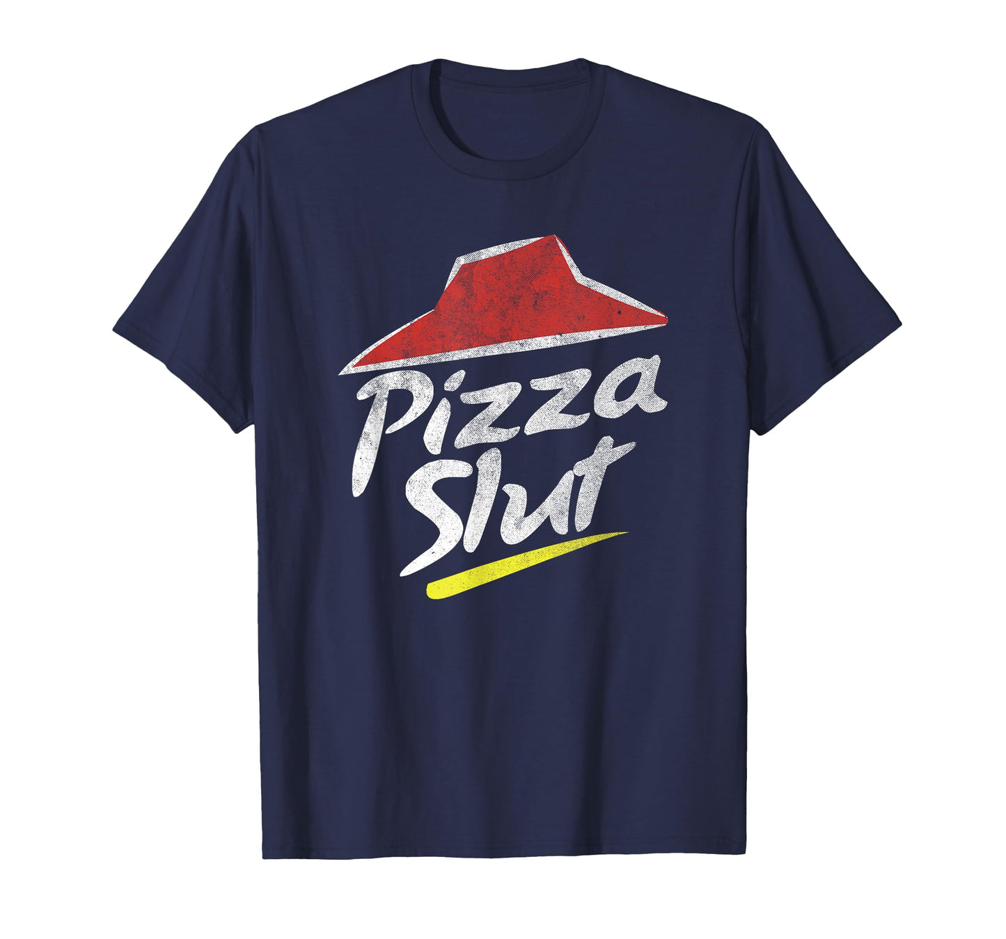Classic Vintage Pizza Slut Tee - Funny Pizza Lover T-Shirt