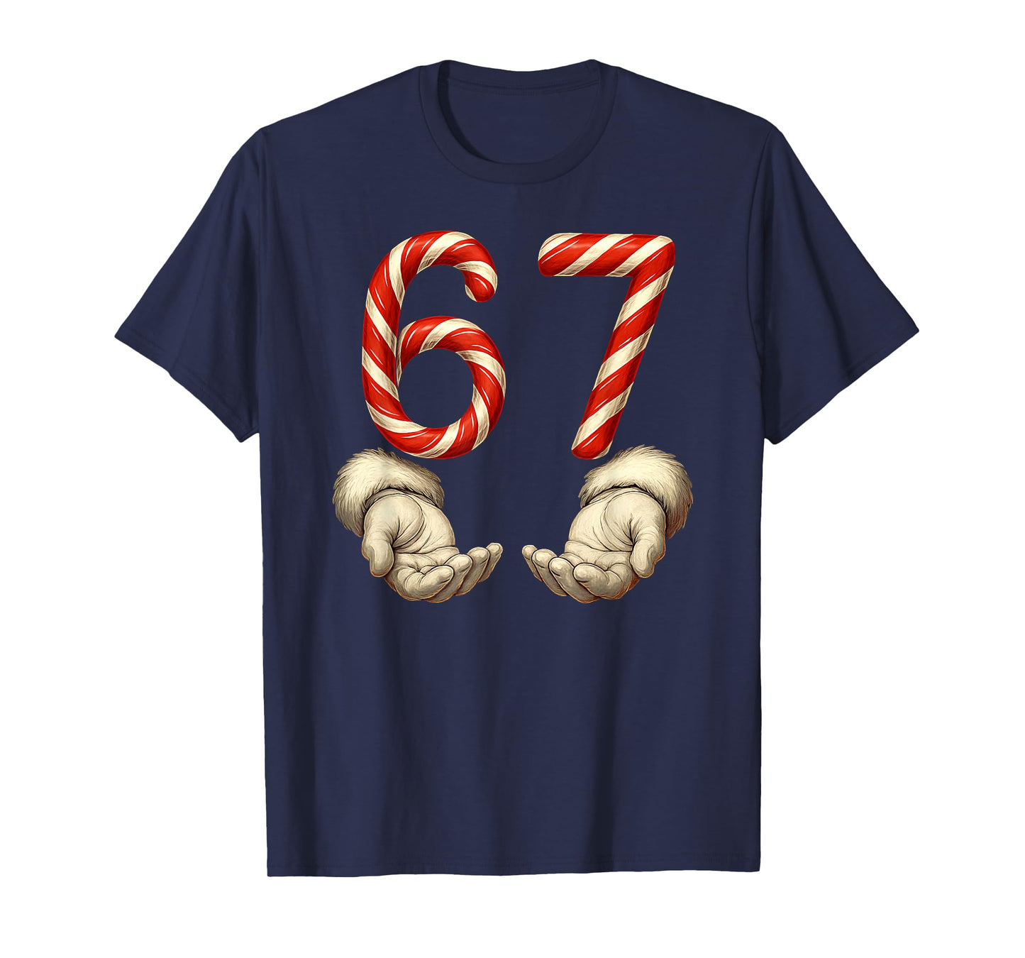 Christmas 67 Santa Claus Candy Canes Funny Humor Meme T-Shirt