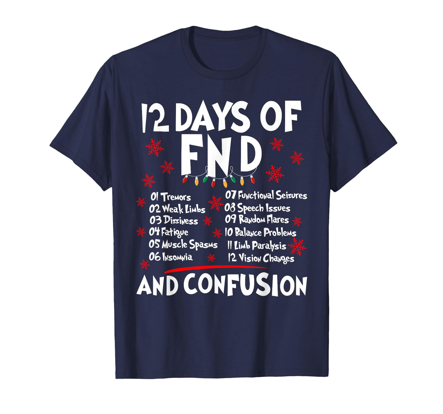 12 Days of FND Funny Chronic Illness Awareness Christmas T-Shirt