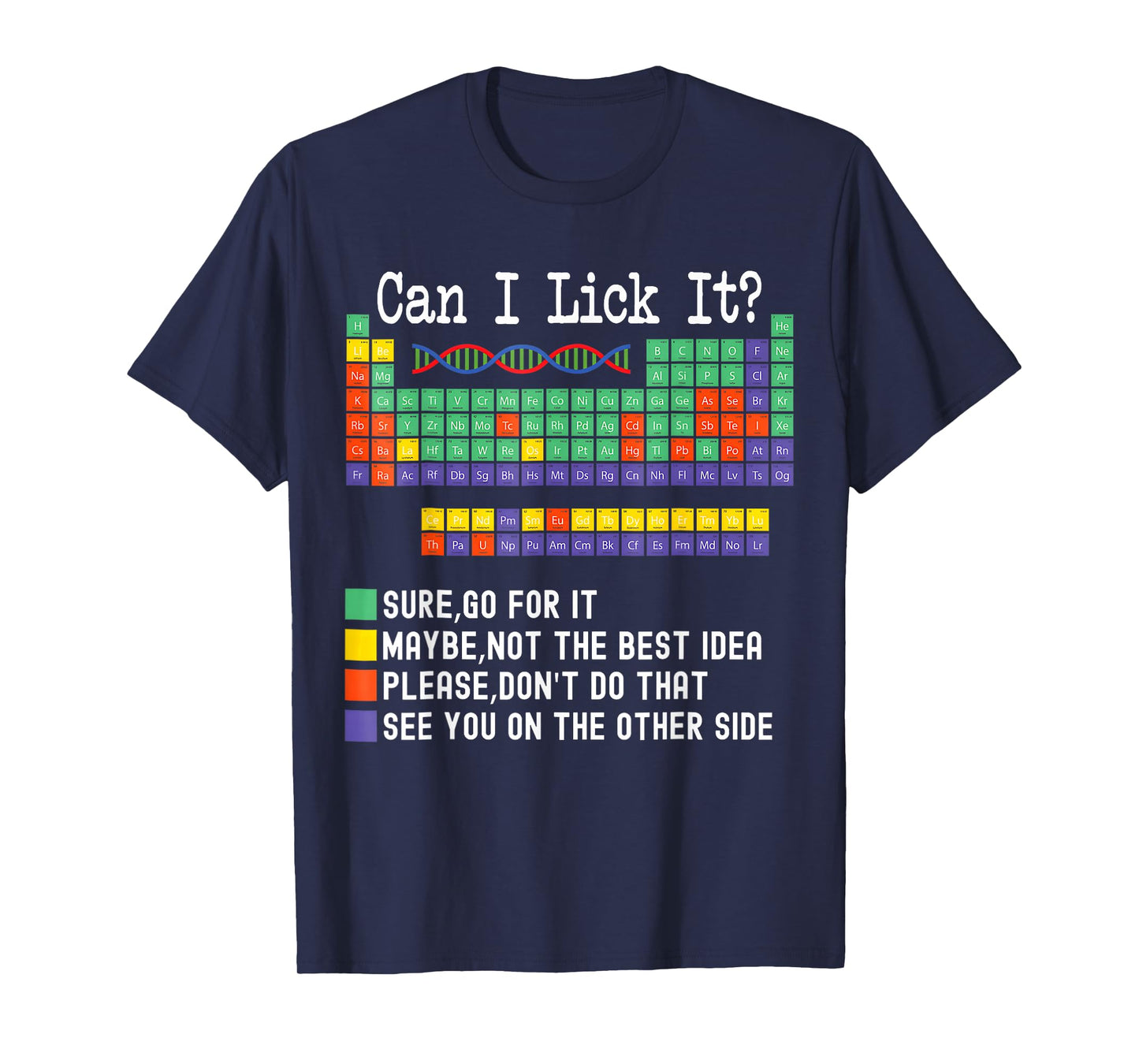 Can I Lick It Periodic Table Chart Science Teacher Cool Meme T-Shirt