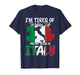 I'm Tired of Waking Up Not Being in Italy Quote Gifts T-Shirt