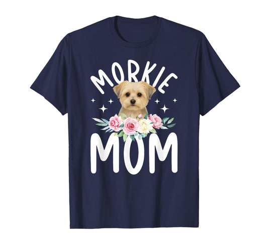 Morkie Mom Morkie Owner Morkie Lover T-Shirt