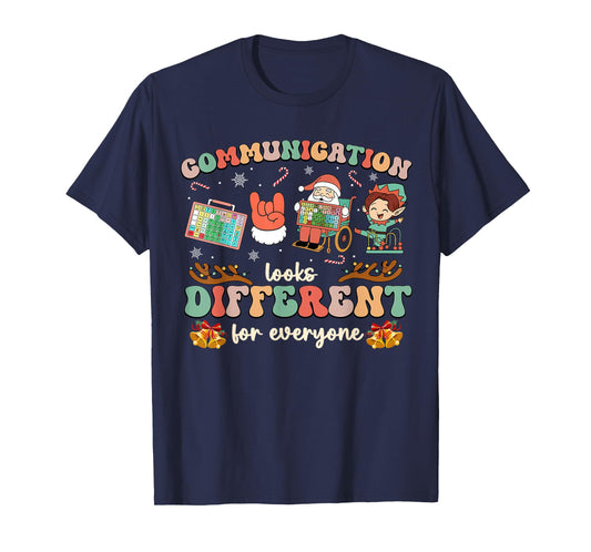 Everyone Communicates Differently Christmas SLP Sped Teacher T-Shirt