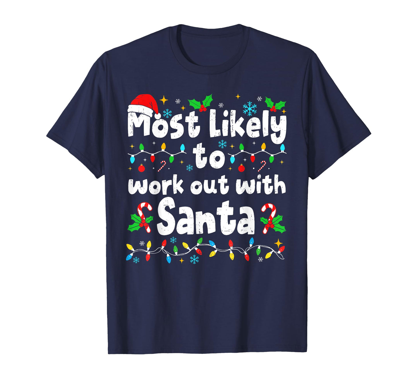 Most Likely to Work Out with Santa Christmas Matching Family T-Shirt