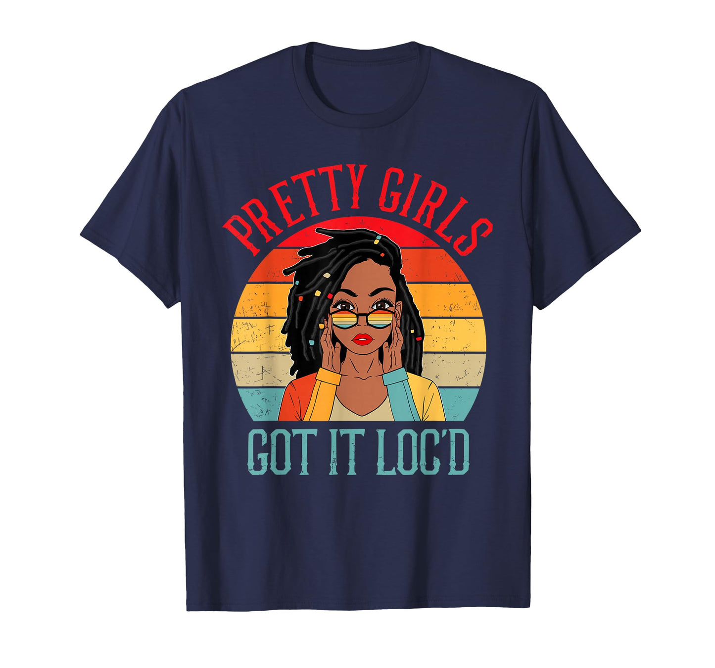 Pretty Girls Got It Loc'd Retro Afro Woman Melanin Queen Art T-Shirt