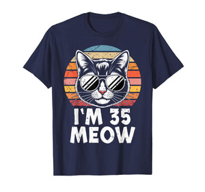 35 Birthday 35 Years Old I’m 35 Meow Funny Cat Birthday T-Shirt