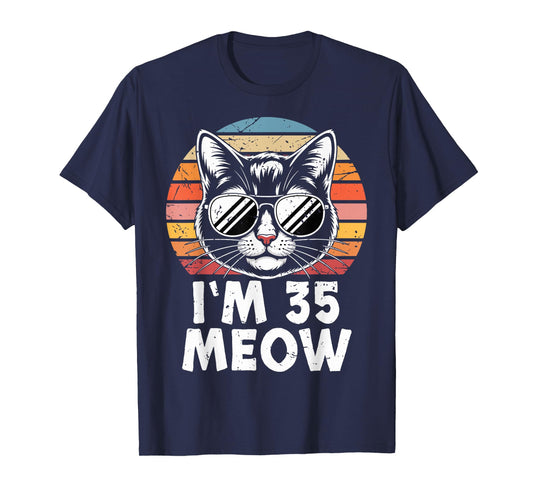 35 Birthday 35 Years Old I’m 35 Meow Funny Cat Birthday T-Shirt