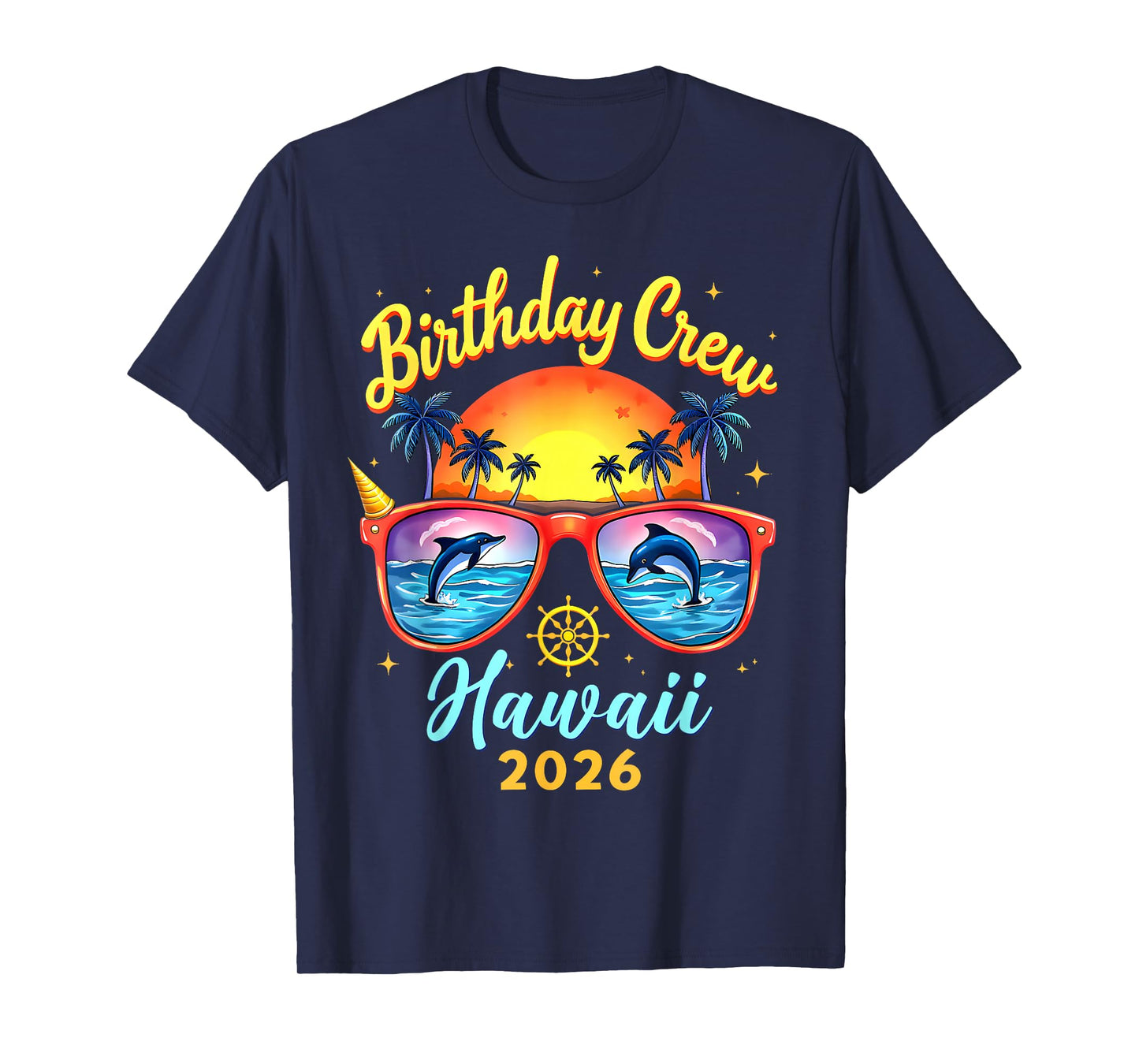 Birthday Crew Vacation Hawaii 2026 Cruise Summer Birthday T-Shirt