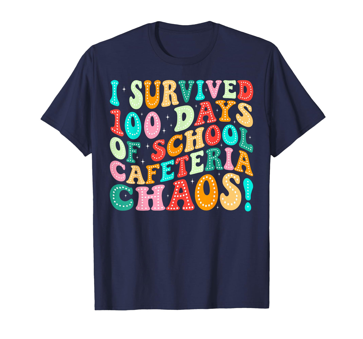 I Survived 100 Days of School Cafeteria Chaos Lunch Lady T-Shirt