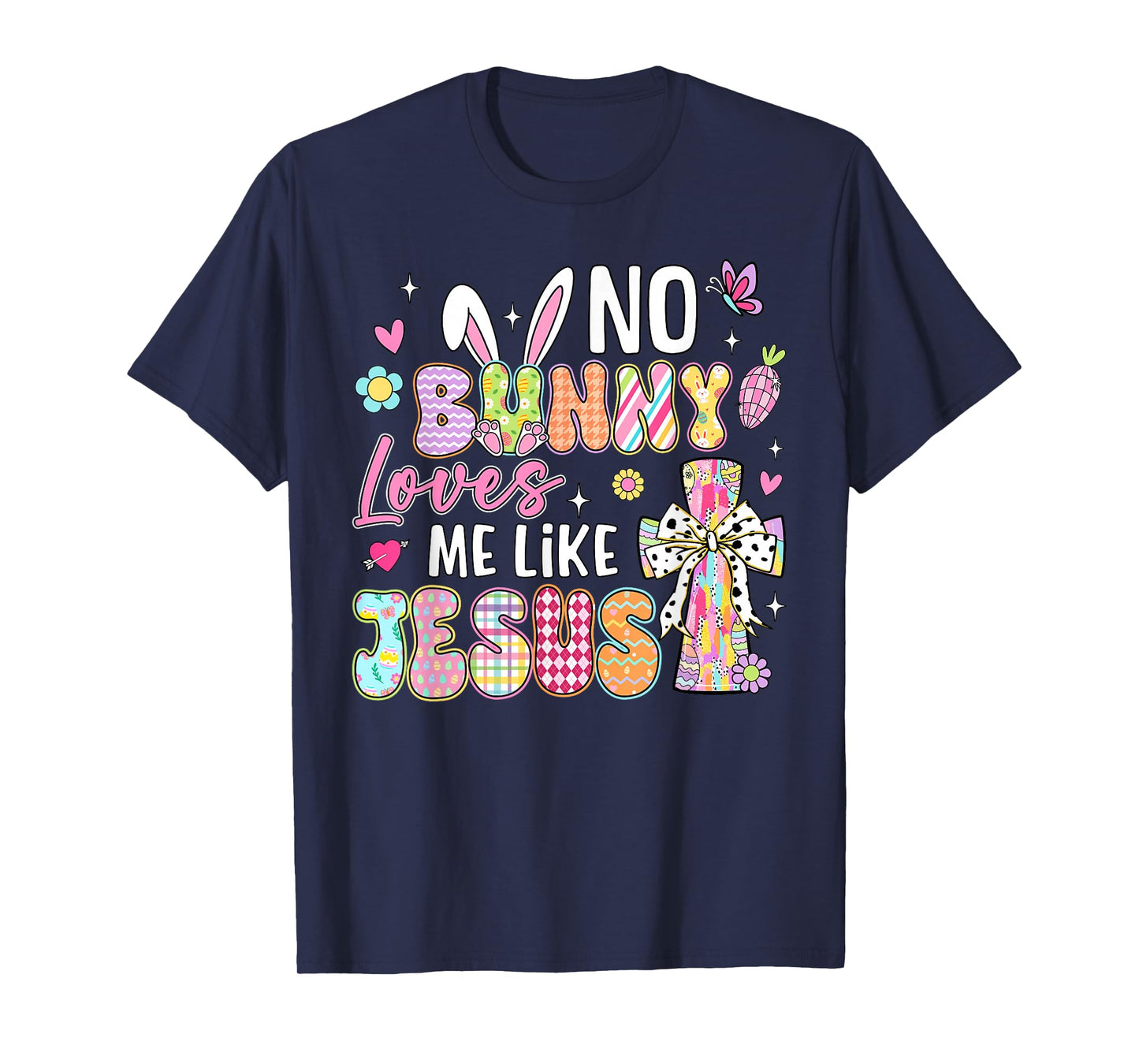Easter No Bunny Loves Me Like Jesus Christian Kids Women T-Shirt