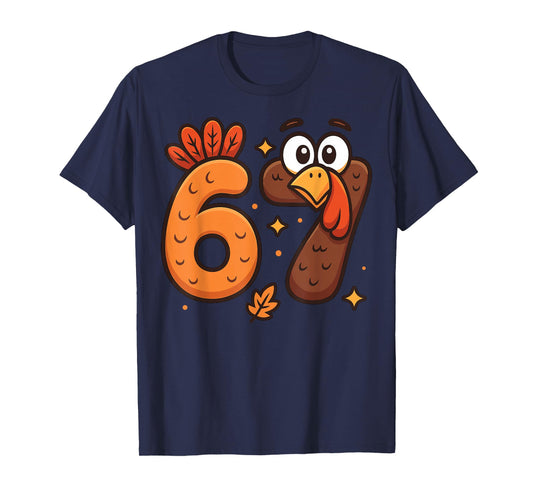 6 7 Turkey Six Seven Meme 67 Funny Thanksgiving Boy Girl Kid T-Shirt