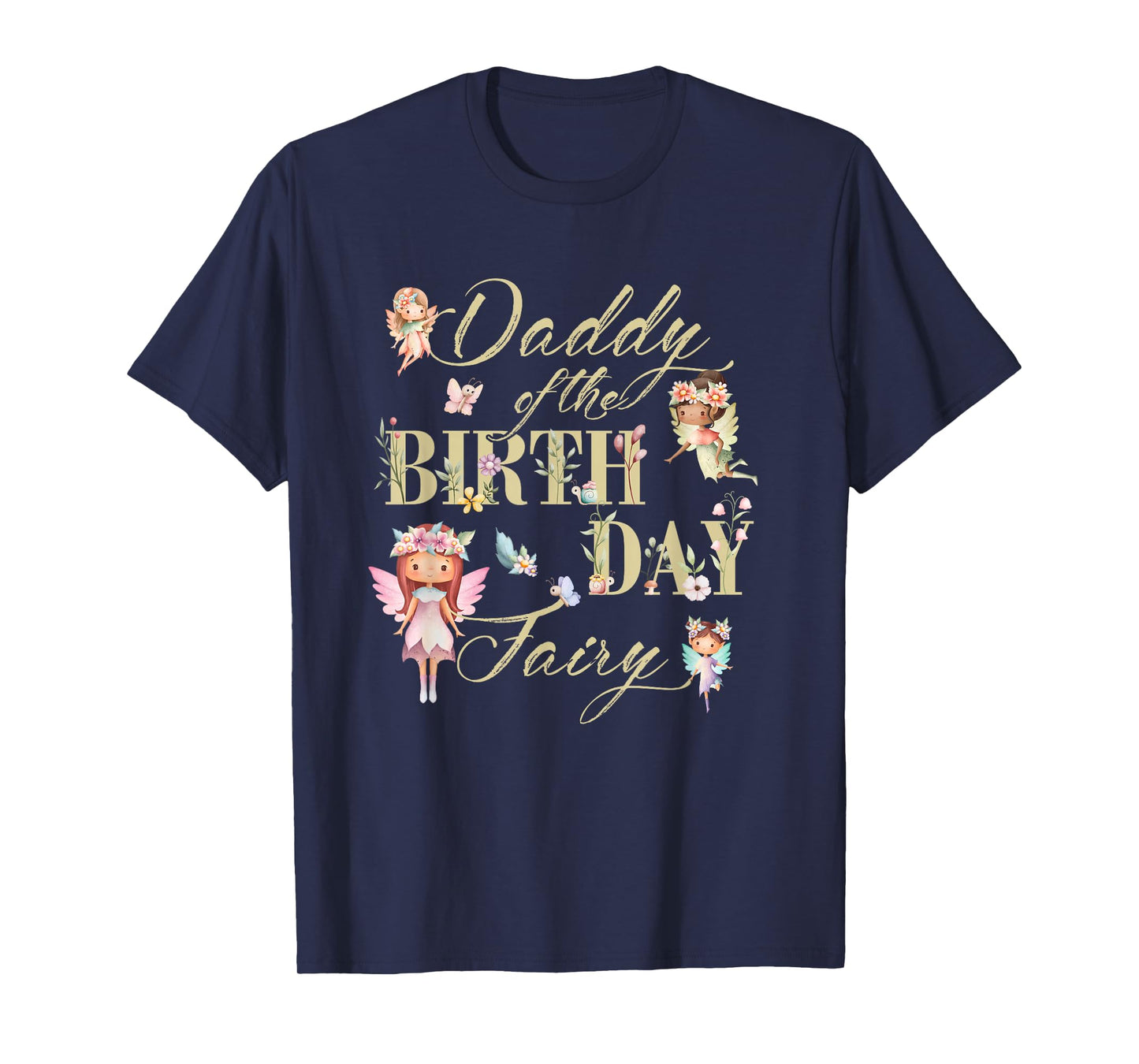 Daddy of The Birthday Fairy Little Girl Magical Family T-Shirt