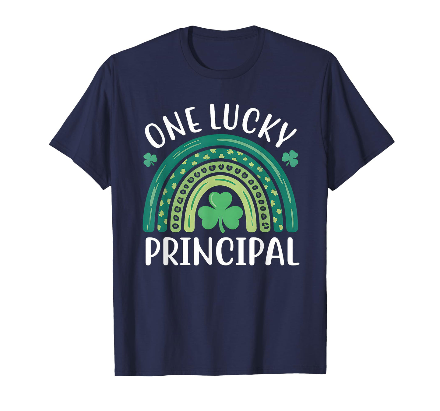 One Lucky Principal St Patricks Day Women Funny Rainbow T-Shirt