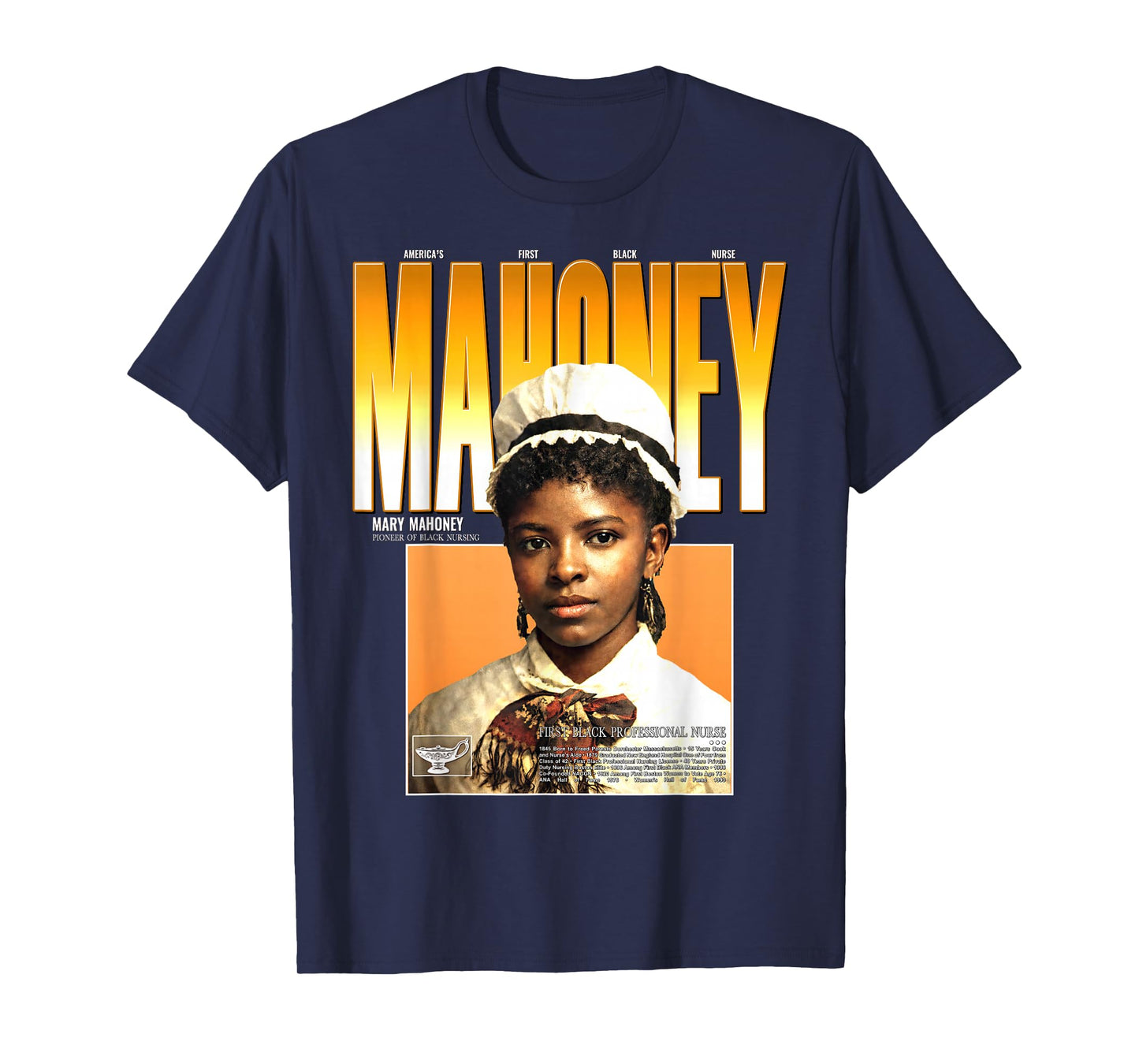 Nursing Pioneer Mary Mahoney Black History 1879 T-Shirt