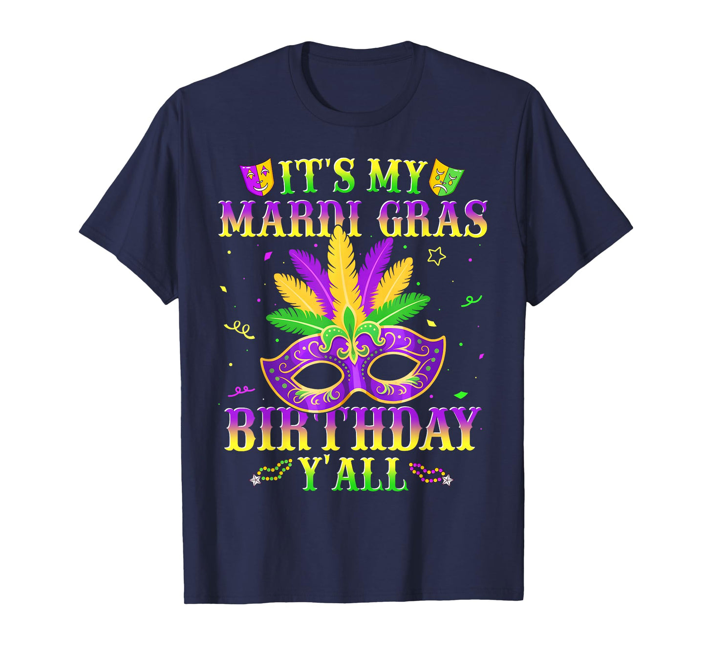 It's My Mardi Gras Birthday Y'all New Orleans Men Women Kid T-Shirt