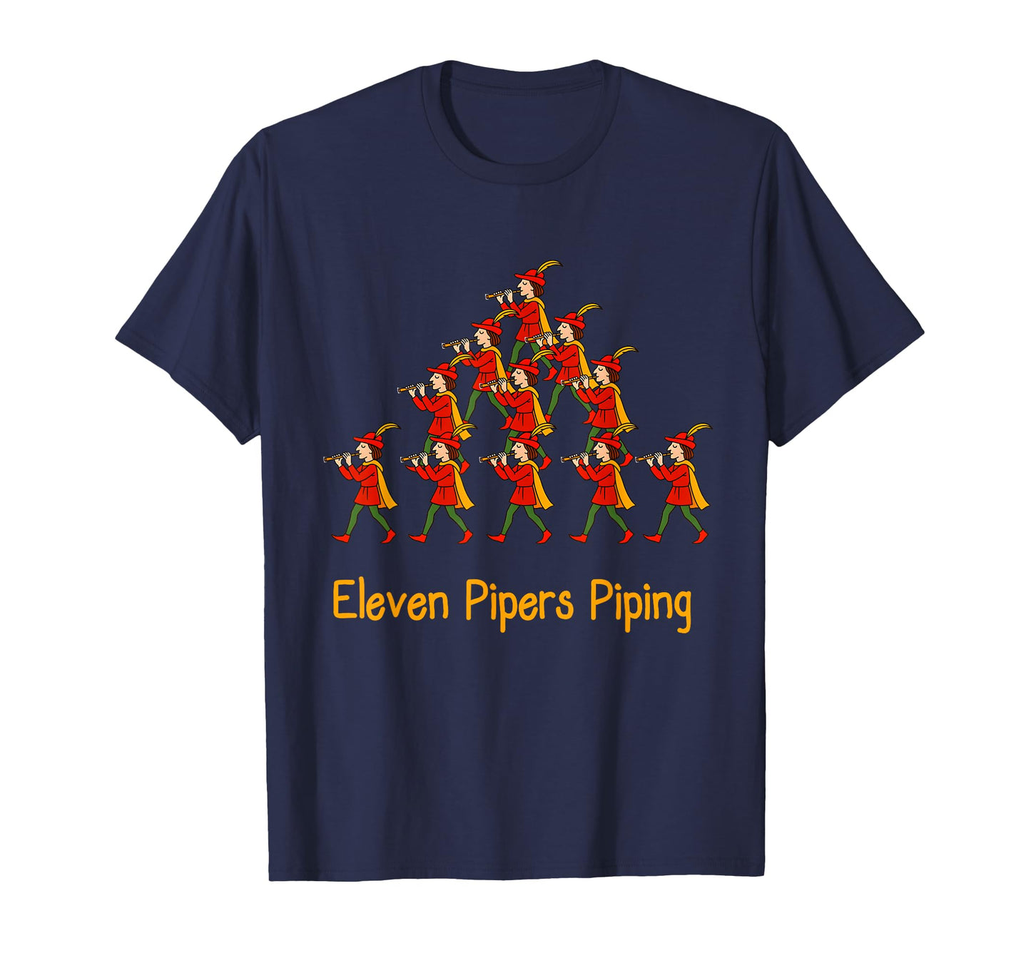 Eleven Pipers Piping Twelve Days of Christmas T-Shirt