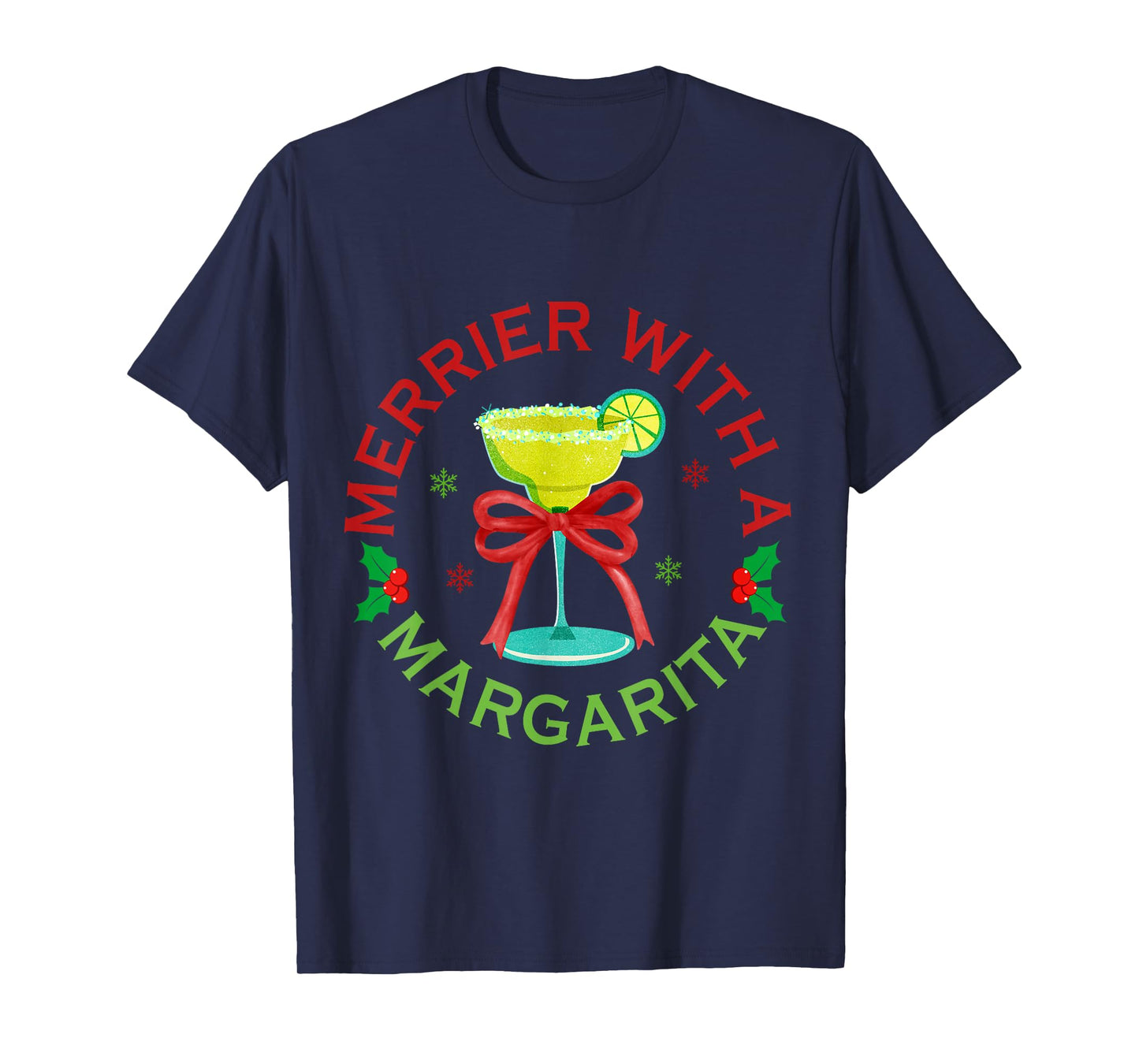 Merrier with A Margarita Christmas Drinking Margarita Lover T-Shirt