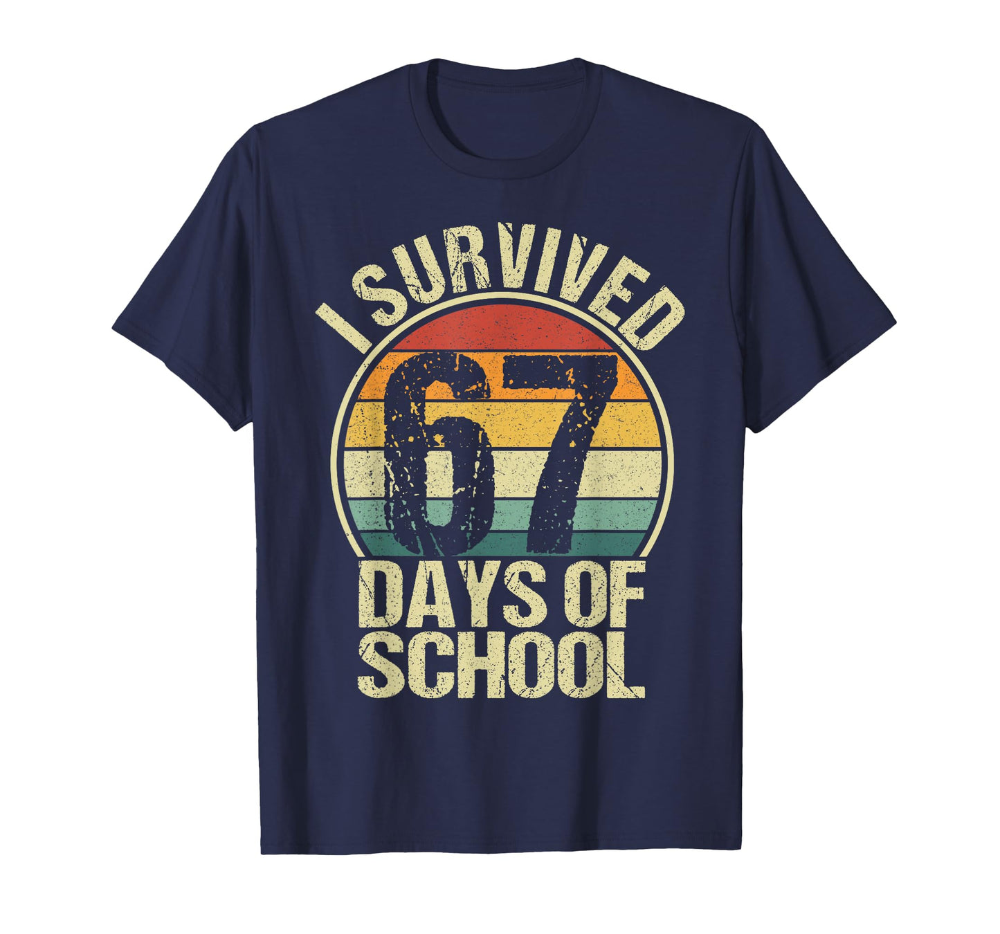 Funny Vintage I Survived 67 Days of School Teachers Students T-Shirt