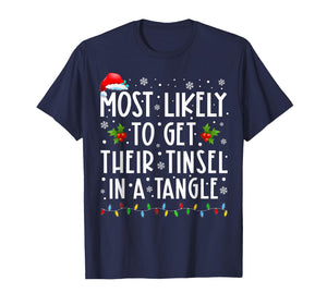 Most Likely to Get Their Tinsel in A Tangle Christmas T-Shirt