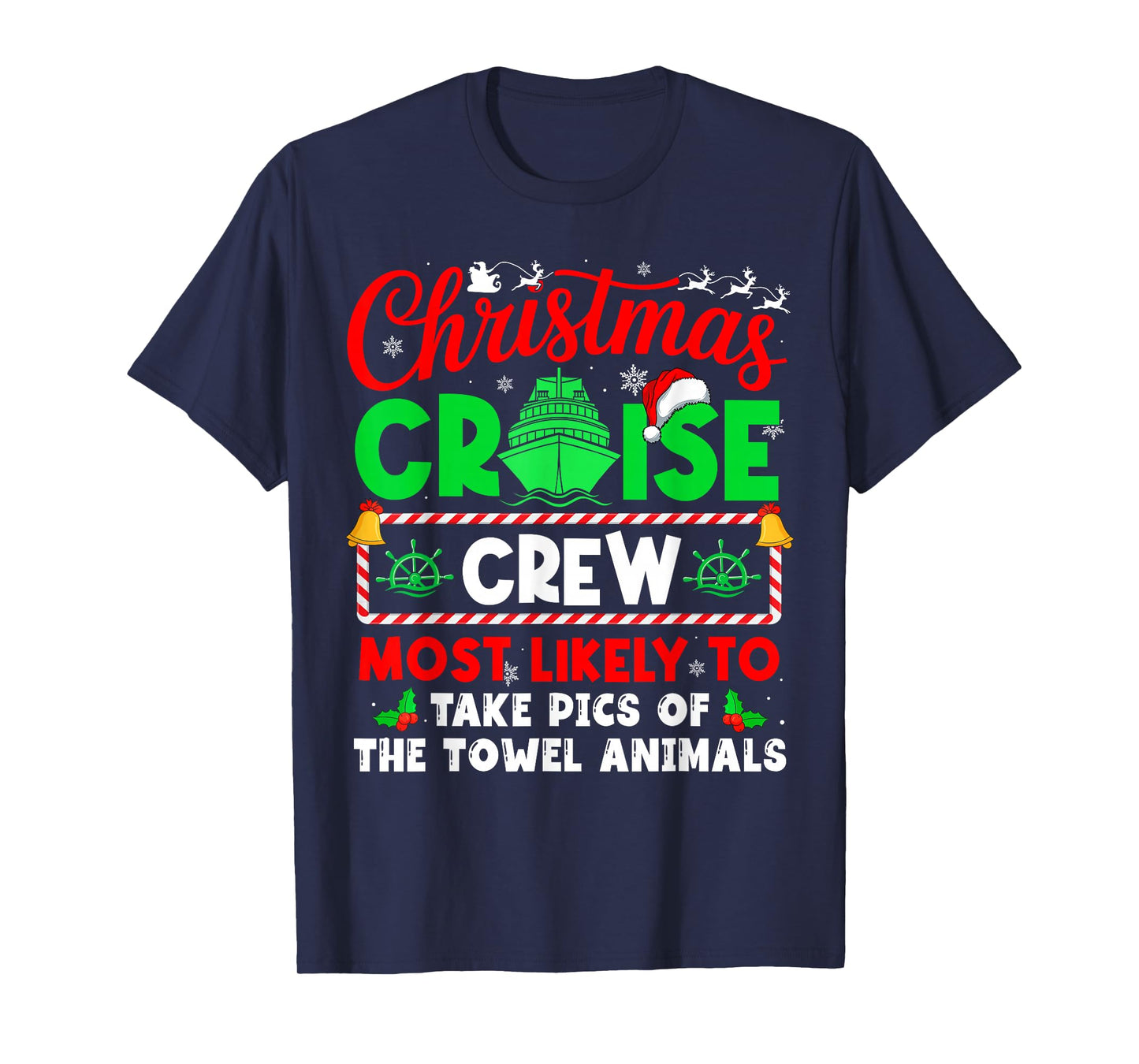 Christmas Cruise Crew Most Likely to TAKE PICS Towel Animals T-Shirt