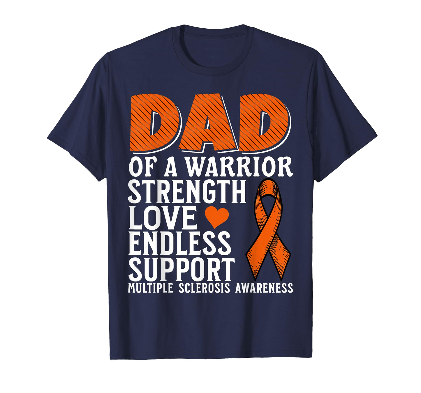 Dad of a Warrior Multiple Sclerosis Awareness MS Awareness T-Shirt