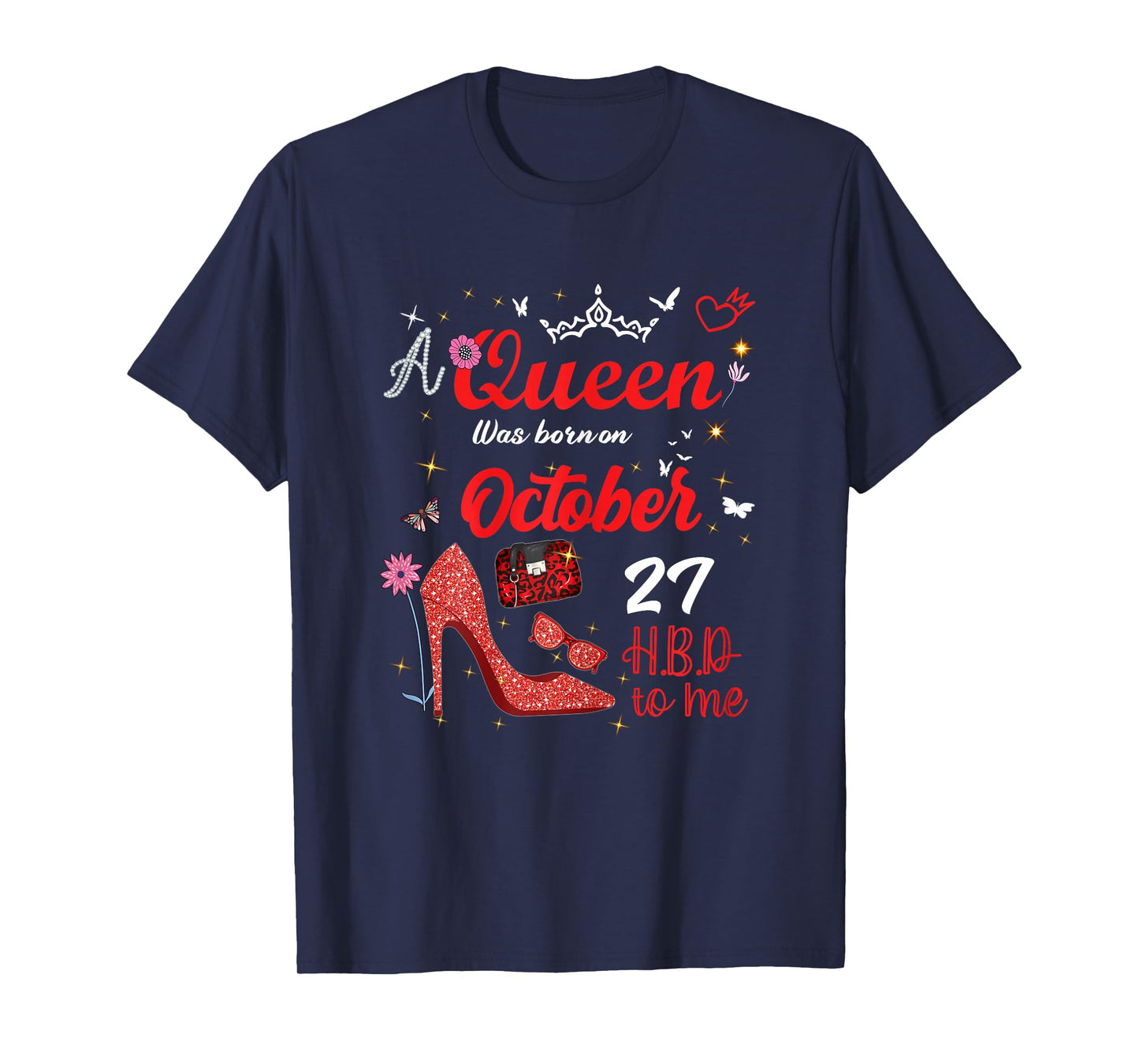 October 27 Birthday This Queen was Born on October 27th T-Shirt