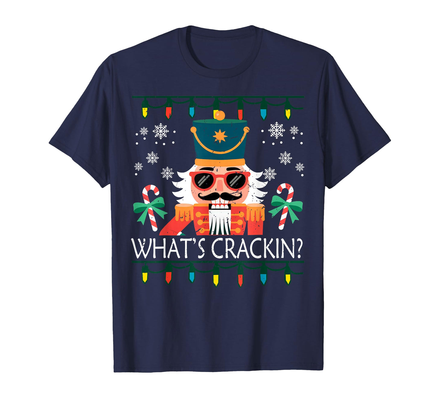 Whats Crackin Nutcracker Christmas Funny Xmas Men Women Kids T-Shirt