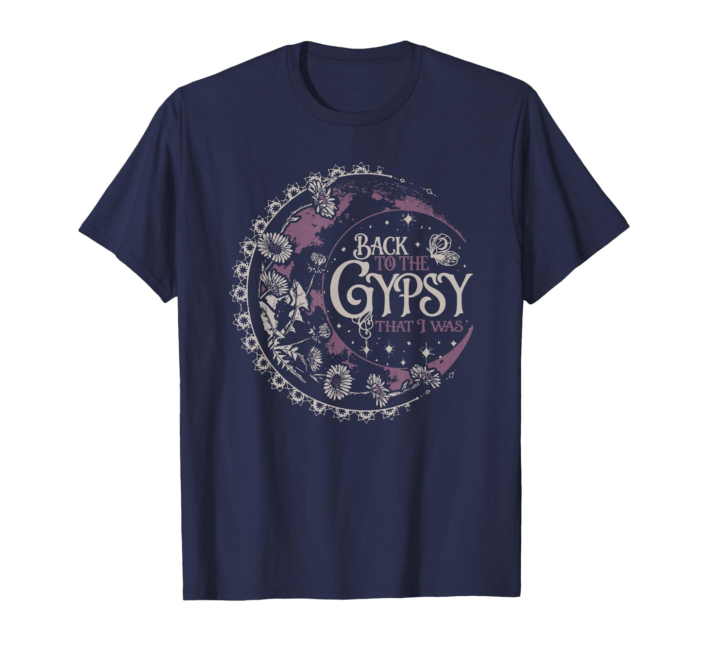 Back to The Gypsy That I was T-Shirt