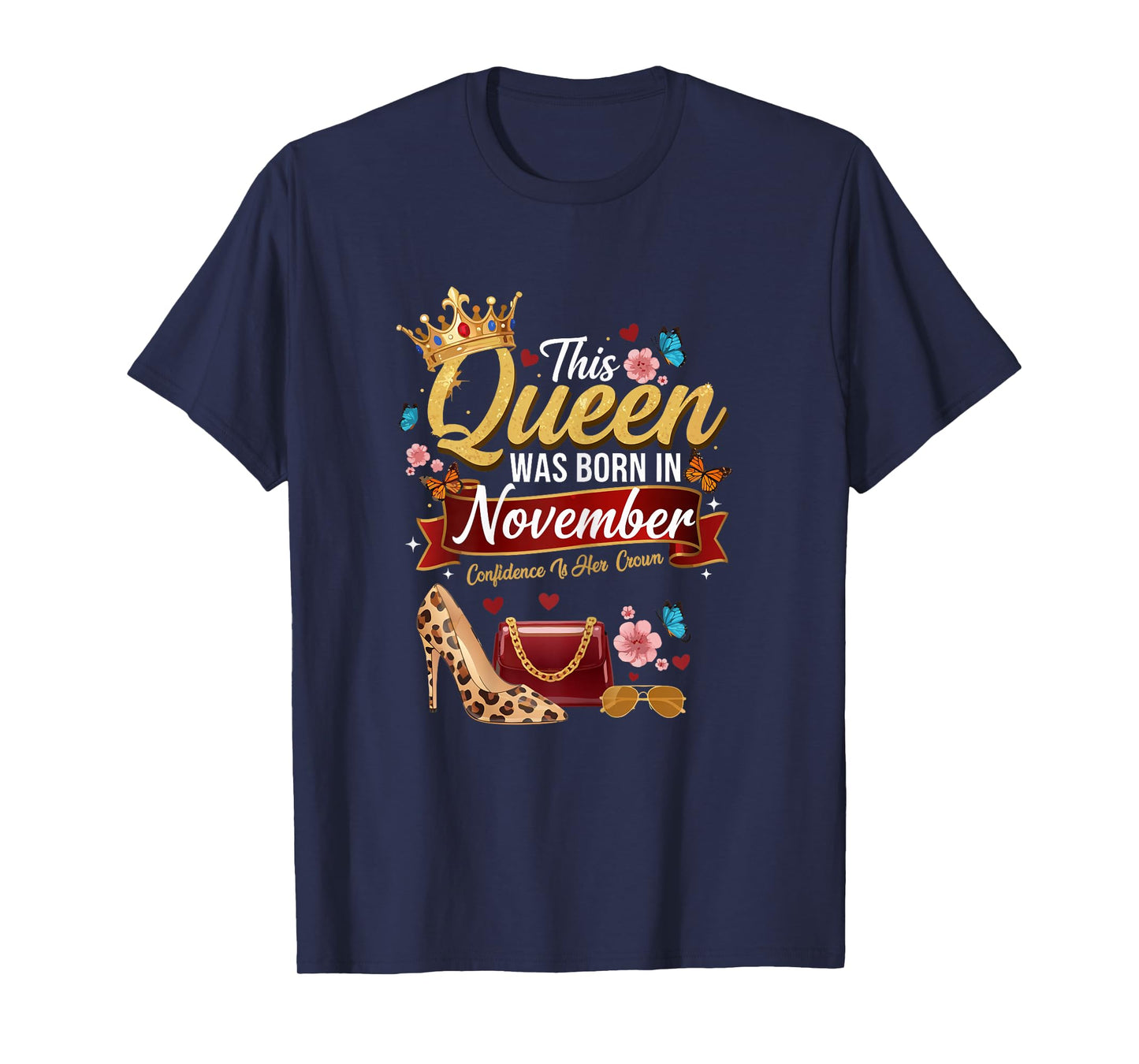 This Queen was Born in November Birthday Confidence Women T-Shirt