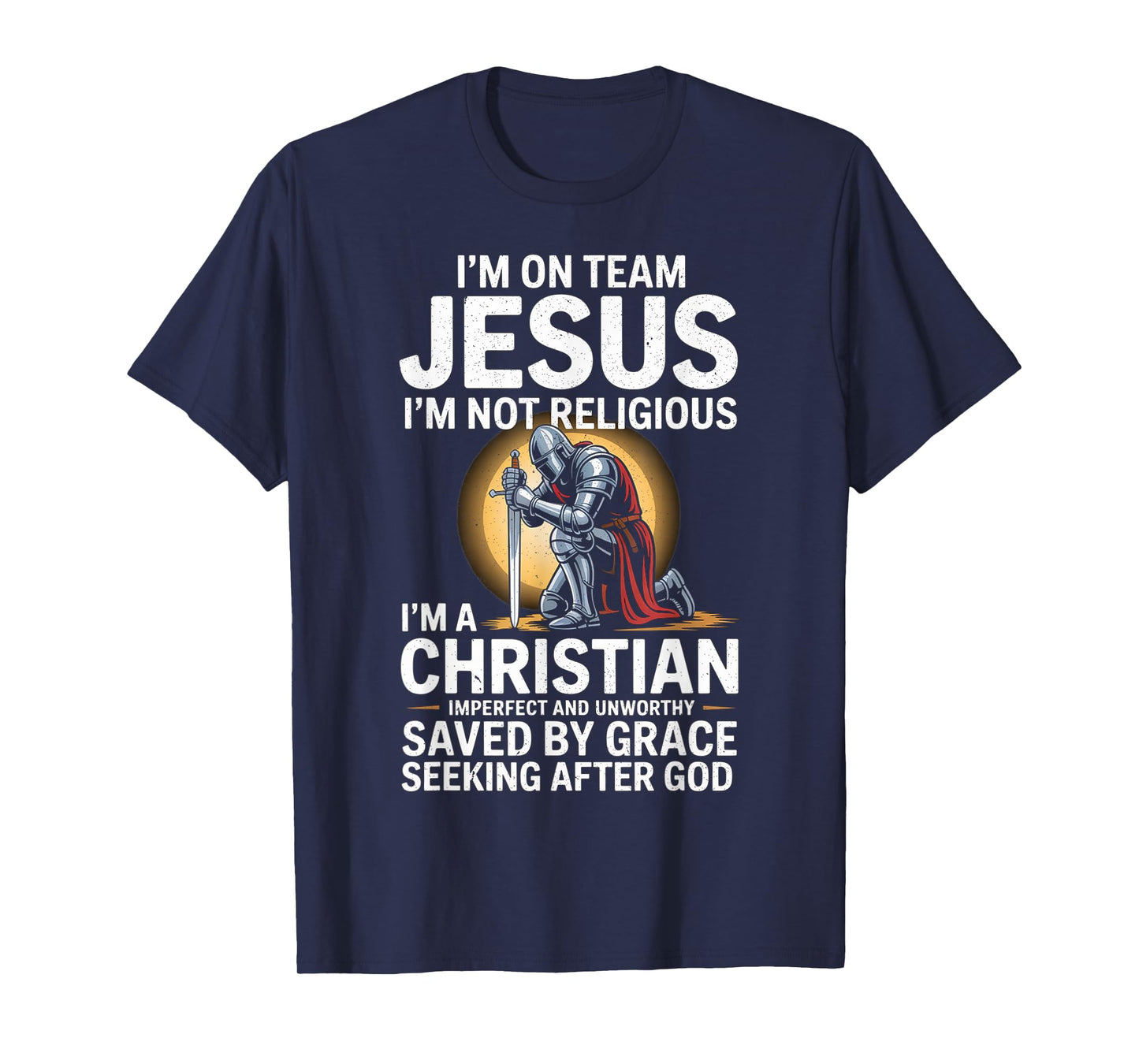I'm on Team Jesus I'm Not Religious T-Shirt